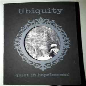 Ubiquity - Quiet in Hopelessness FLAC