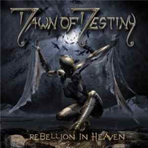 Dawn Of Destiny - Rebellion In Heaven FLAC