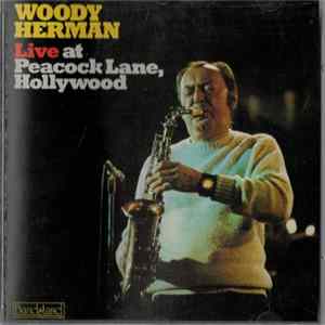 Woody Herman - Live At Peacock Lane, Hollywood FLAC