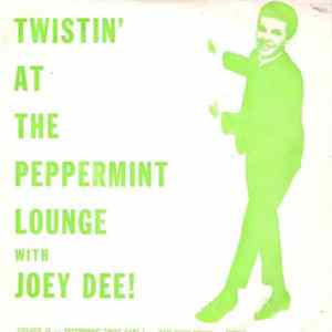 Joey Dee & The Starliters - Twistin' At The Peppermint Lounge With Joey Dee! Volume III FLAC