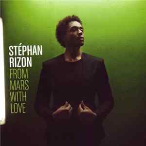 Stéphan Rizon - From Mars With Love FLAC
