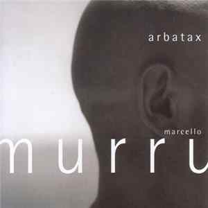 Marcello Murru - Arbatax FLAC