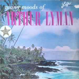 Arthur Lyman - Many Moods Of Arthur Lyman FLAC