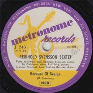 Reinhold Svensson Sextet / Reinhold Svensson Quintet - Because Of George / Tasty Pastry FLAC