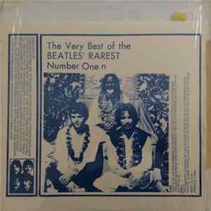 The Beatles - The Very Best Of The Beatles' Rarest Number One FLAC