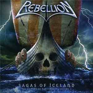 Rebellion - Sagas Of Iceland - The History Of The Vikings Volume I FLAC