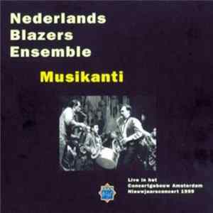 Nederlands Blazers Ensemble - Musikanti FLAC