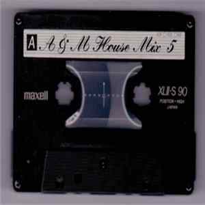A&M - House Mix 5 FLAC