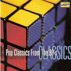 Various - Pop Classics From The 80's FLAC