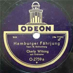 Charly Wittong Mit Orchester - Hamburger Fährjung / Hamburger Jung's FLAC