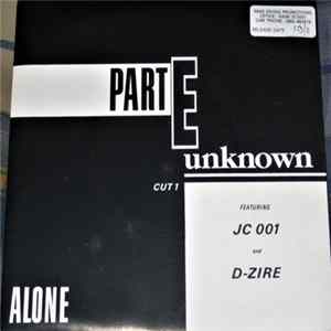 Part E Unknown Featuring JC 001 And D-Zire - Alone FLAC