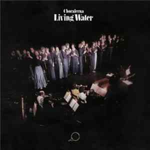 Choralerna - Living Water FLAC