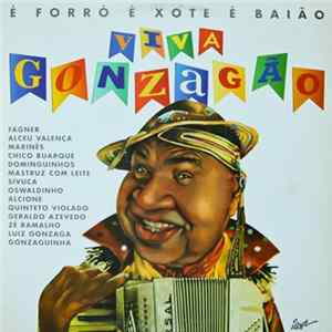 Various - É Forró É Xote É Baião. Viva Gonzagão FLAC