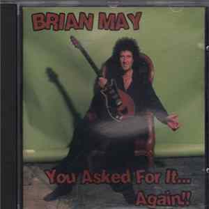 Brian May - You Asked For It... Again FLAC