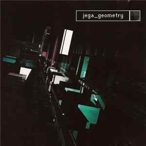 Jega - Geometry FLAC