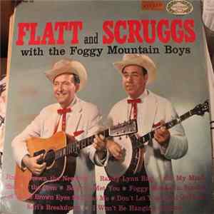 Flatt & Scruggs With The Foggy Mountain Boys - Flatt And Scruggs With The Foggy Mountain Boys FLAC