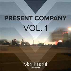 Ansidis, DJ Brian Busto, Remove Hyphen, Ansidis & neo-trad, Nicolaon, Floxyd - Present Company Vol. 1 FLAC