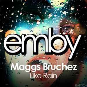 Maggs Bruchez - Like Rain FLAC