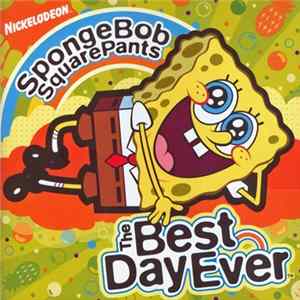 Various - SpongeBob SquarePants: The Best Day Ever FLAC