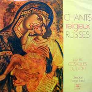 Les Cosaques Du Don, Serge Jaroff - Chants Religieux Russes FLAC