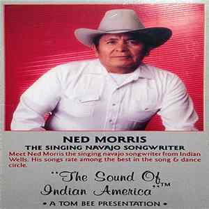Ned Morris - The Singing Navajo Songwriter FLAC