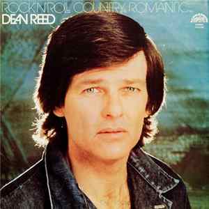 Dean Reed - Rock'n'Roll Country Romantic… FLAC