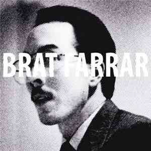 Brat Farrar - Burn Everything Down FLAC