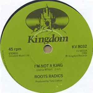 The Roots Radics - Earsay / I'm Not A King FLAC