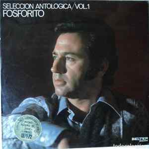 Fosforito - Seleccion Antologica / Vol.1 FLAC