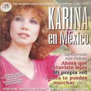 Karina - Karina En México (Sus Mejores Canciones Para Discos Orfeón) (1981 - 1982) FLAC