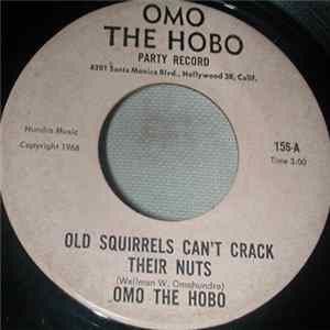Omo The Hobo - Old Squirrels Can't Crack Their Nuts FLAC