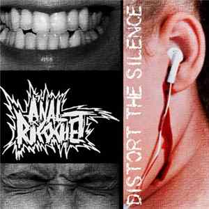 Anal Ricochet - Distort The Silence FLAC
