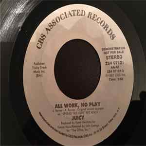 Juicy - All Work, No Play FLAC