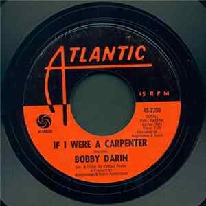 Bobby Darin - If I Were A Carpenter / Rainin' FLAC