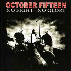October Fifteen - No Fight - No Glory FLAC