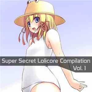 Various - Super Secret Lolicore Compilation Vol. 1 FLAC