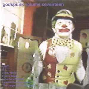 Various - Godspunk Volume Seventeen FLAC
