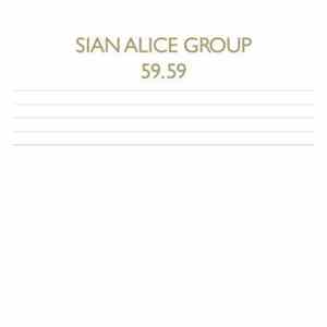 Sian Alice Group - 59.59 / The Dusk Line FLAC
