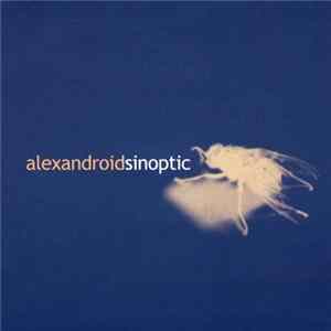 Alexandroid - Sinoptic FLAC