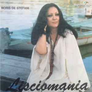 Noris De Stefani - Lisciomania FLAC