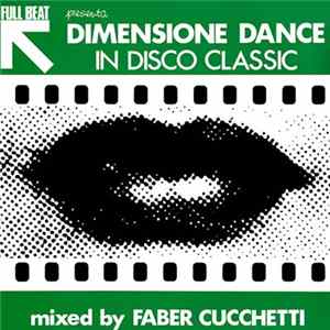 Full Beat - Full Beat Presenta Dimensione Dance In Disco Classic FLAC
