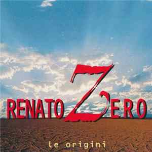 Renato Zero - Le Origini FLAC