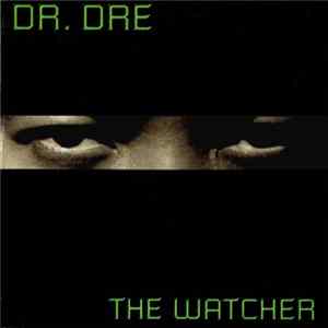 Dr. Dre - The Watcher FLAC
