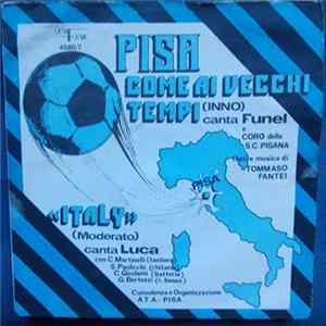 Funel E Coro Della S. C. Pisana / Luca Con Quartetto - Pisa Come Ai Vecchi Tempi / Italy FLAC