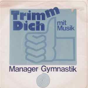 Georg Glas Mit Seinem Ensemble, Jürgen Palm - Manager Gymnastik Mit Music FLAC