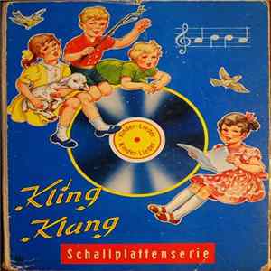Unknown Artist - Bekannte Kinderlieder Serie III "Kling Klang" FLAC