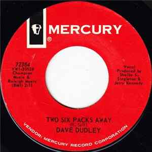 Dave Dudley - Two Six Packs Away / Hiding Behind The Curtain FLAC