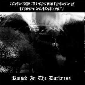 Daehraj - Tales From The Northern Forests Of Eternal Silence Part I: Raised In The Darkness FLAC