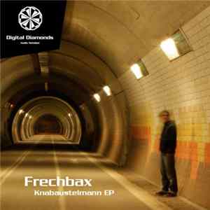 Frechbax - Knabaustelmann EP FLAC