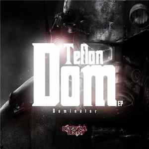 Dominator - Teflon Dom EP FLAC